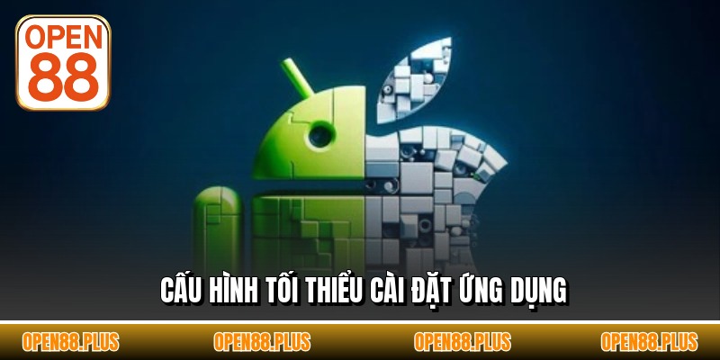 Cấu hình tối thiểu cài đặt ứng dụng