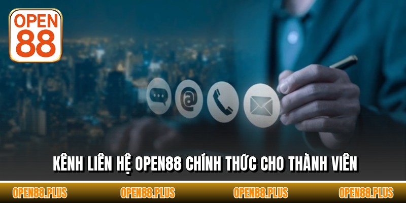 Kênh liên hệ OPEN88 chính thức cho thành viên