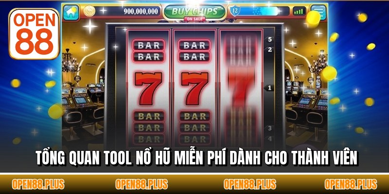 Tổng quan tool nổ hũ miễn phí dành cho thành viên